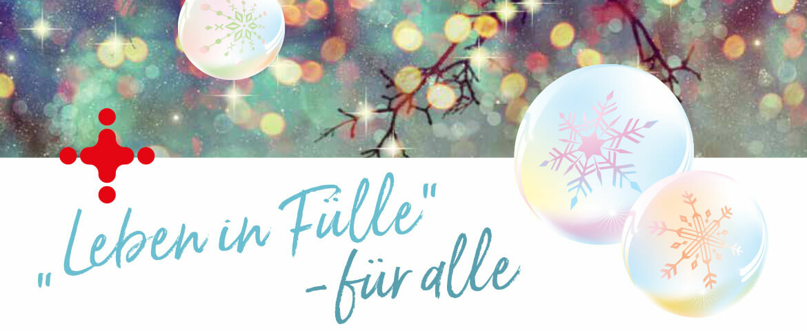 winterliches Symbolbild mit der Aufschrift Leben in Fülle - für alle